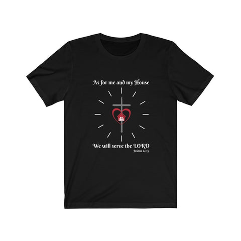 As For Me and My House Joshua 24:15 Scripture Graphic T-Shirt