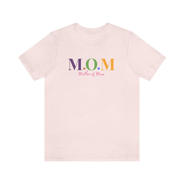 MOM Mother of Mine Colorful Acronym Graphic T-Shirt