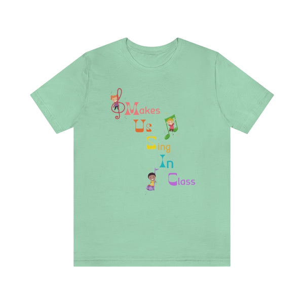 Music Makes Us Sing In Class Graphic T-Shirt