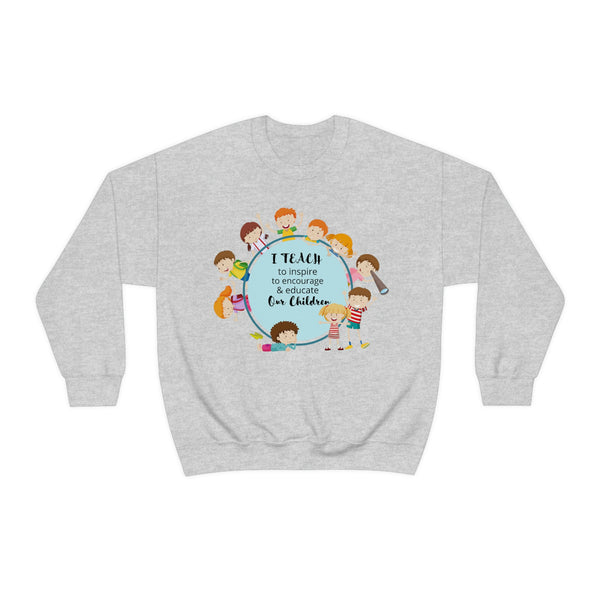 I Teach Children Graphic Sweatshirt