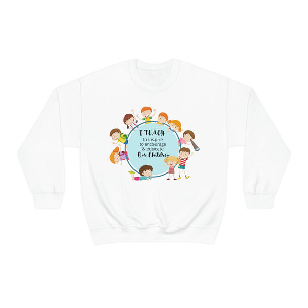 I Teach Children Graphic Sweatshirt