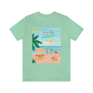 Living My Beach Life Graphic T-Shirt