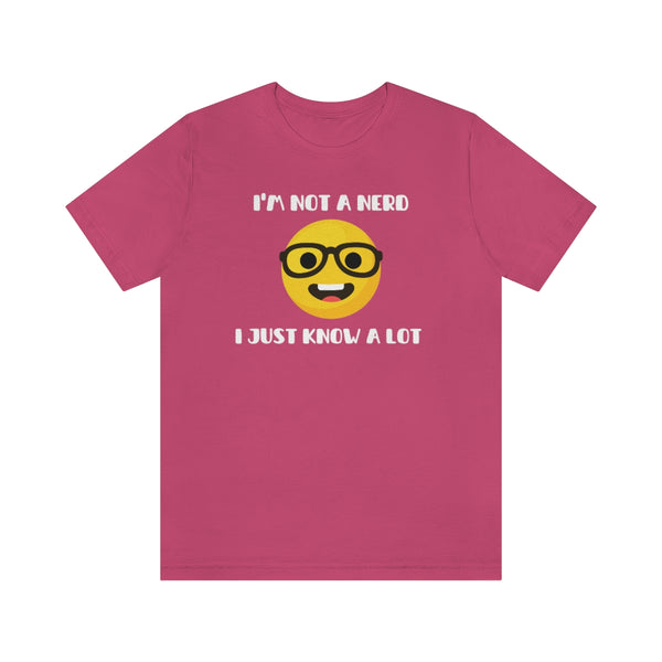 I'm Not A Nerd I Just Know A Lot Emoji Icon T-Shirt