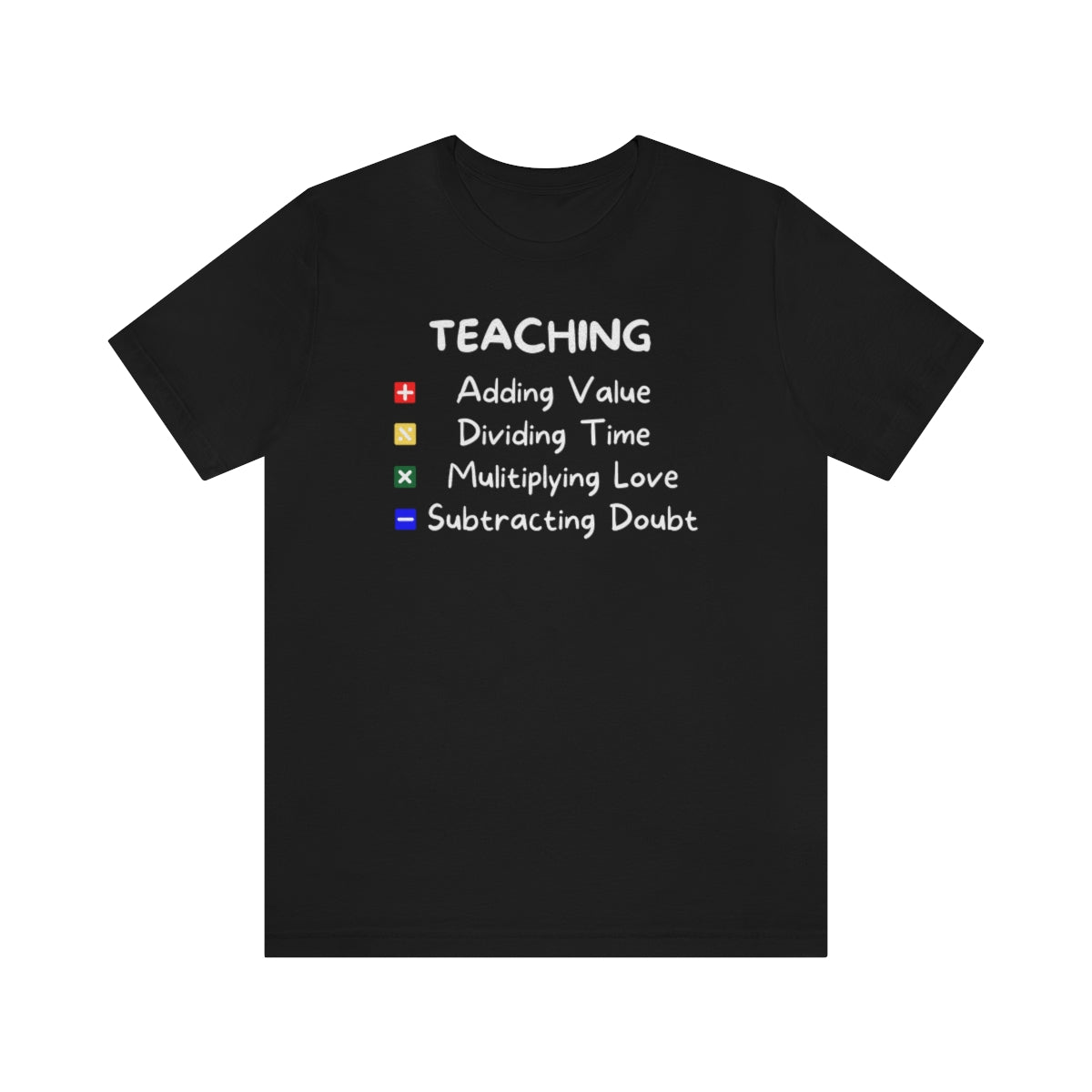 Teaching Principles Math Operations T-Shirt