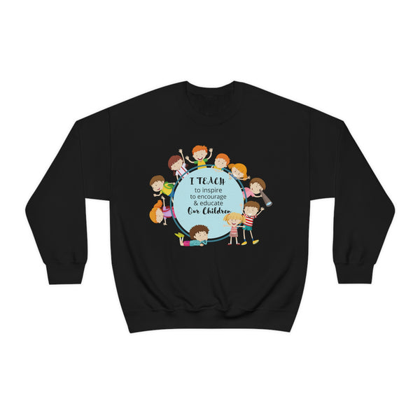 I Teach Children Graphic Sweatshirt