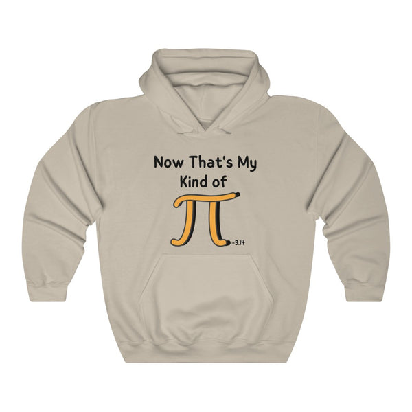 ﻿Now That’s My Kind Of PI=3.14 Graphic Hoodie
