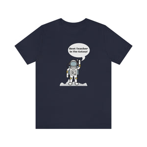 Best Teacher In The Galaxy Astronomical Tee