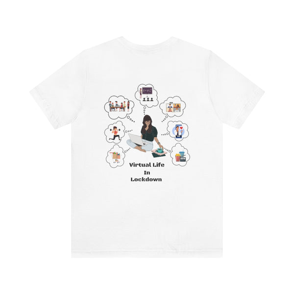 Virtual Life In Lockdown T-Shirt