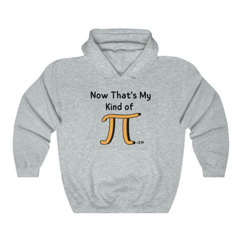 ﻿Now That’s My Kind Of PI=3.14 Graphic Hoodie