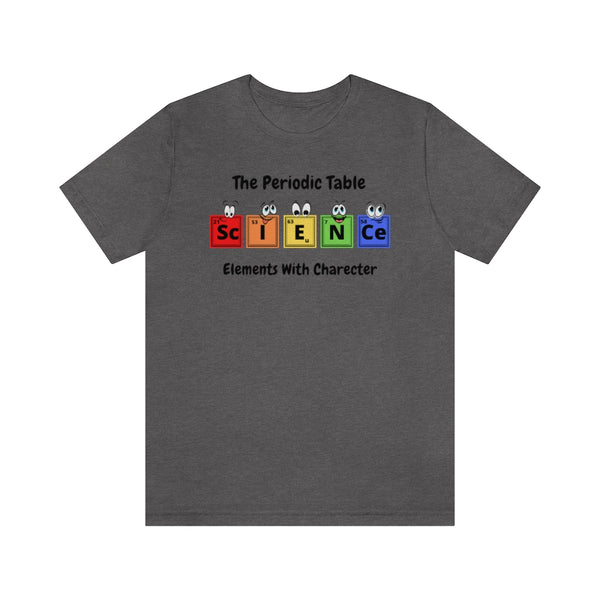 Periodic Table Element Characters T-Shirt
