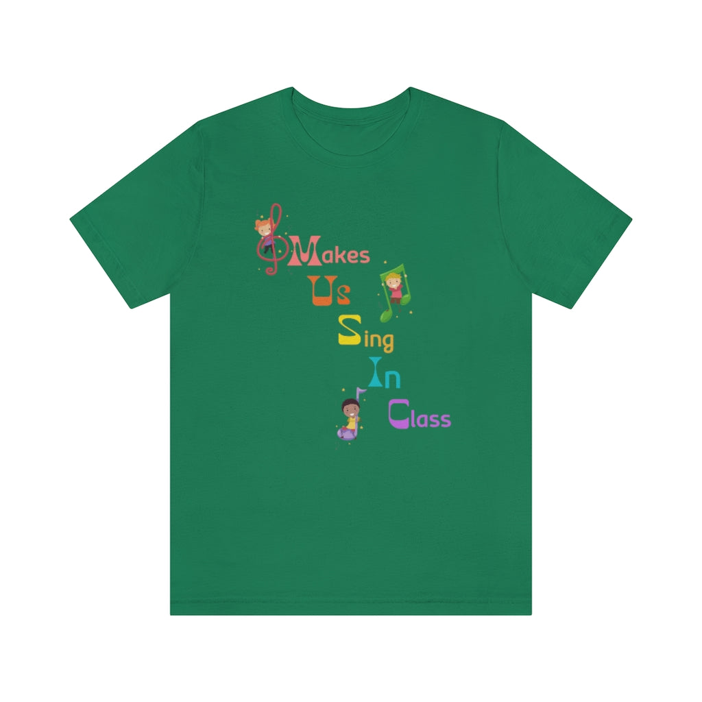 Music Makes Us Sing In Class Graphic T-Shirt
