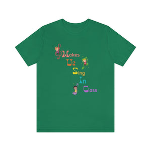 Music Makes Us Sing In Class Graphic T-Shirt