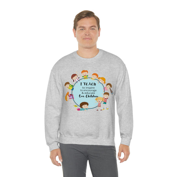 I Teach Children Graphic Sweatshirt