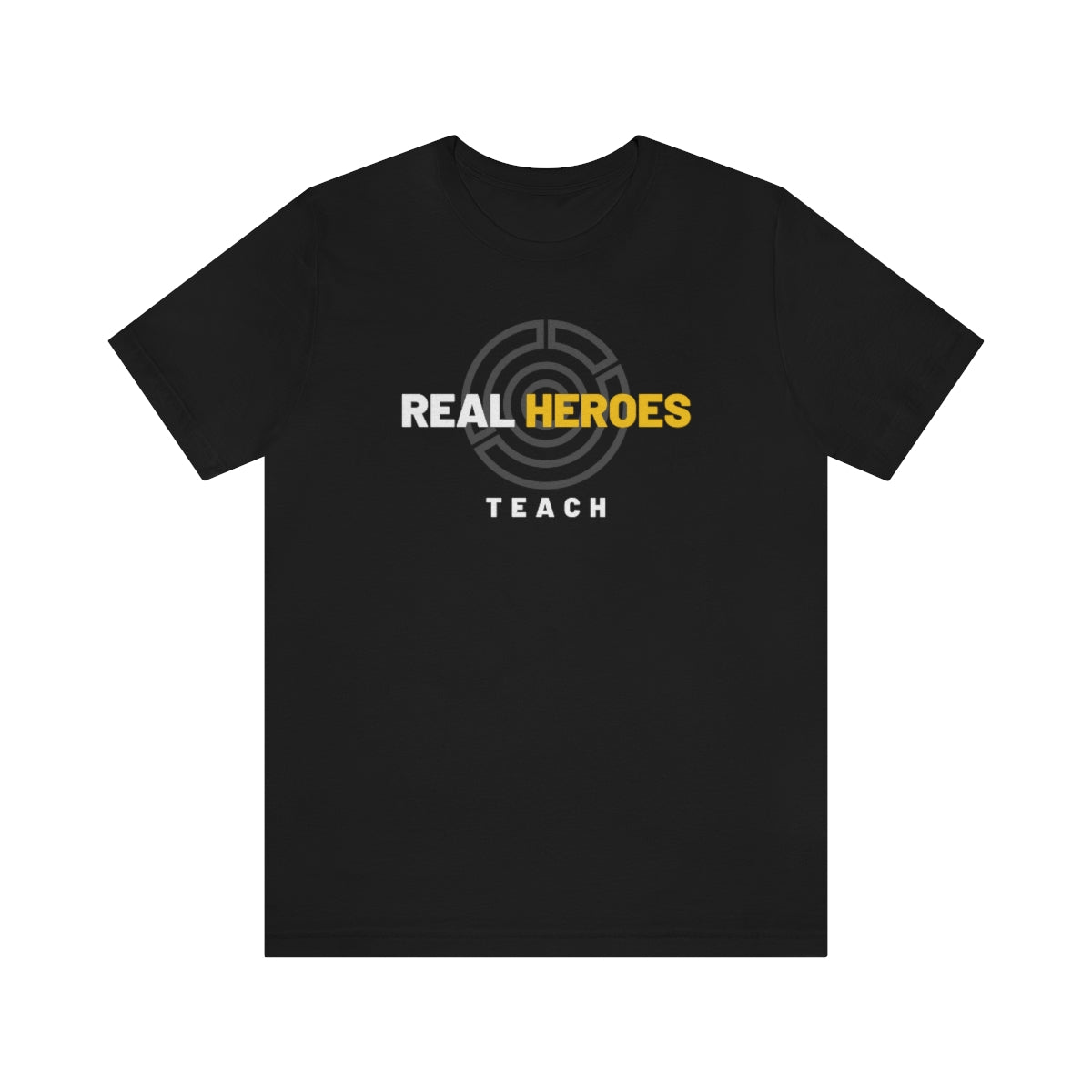 Real Heroes Teach Graphic T-Shirt
