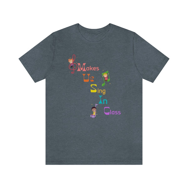 Music Makes Us Sing In Class Graphic T-Shirt