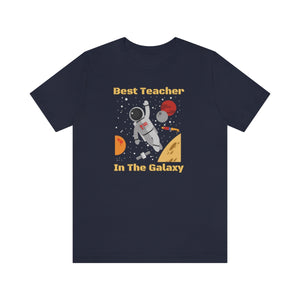 Best Teacher In The Galaxy Intergalactic Tee