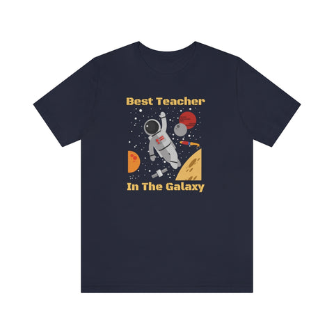 Best Teacher In The Galaxy Intergalactic Tee