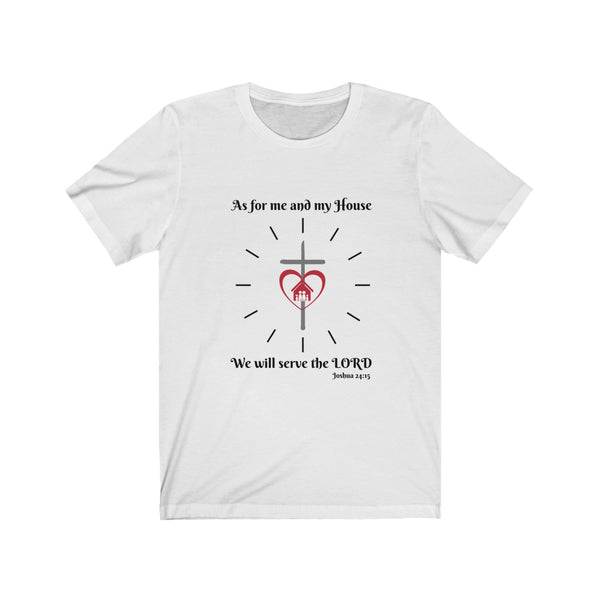 As For Me and My House Joshua 24:15 Scripture Graphic T-Shirt